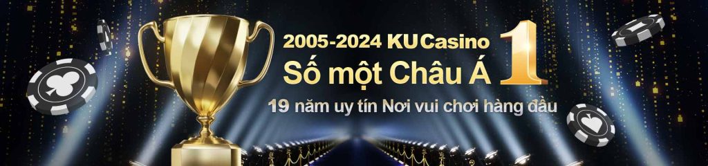 2005-2024 KU Casino - Số một Châu Á, 19 năm uy tín, nơi vui chơi hàng đầu – Tham gia Kubet Việt Nam ngay hôm nay để tận hưởng đỉnh cao giải trí và cơ hội trúng thưởng lớn!